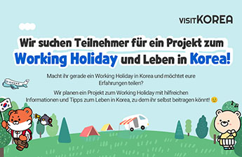 Wir suchen Teilnehmer für ein Projekt zum Working Holiday und Leben in Korea!