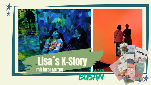 Lisas K-Story mit ihrer Mutter – 1 Tag in Busan