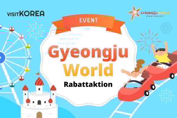 Gyeongju World Rabattaktion