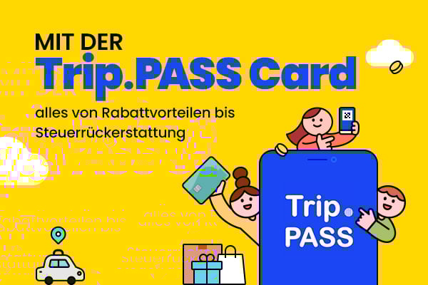 Mit der Trip.PASS Card alles von Rabattvorteilen bis Steuerrückerstattung