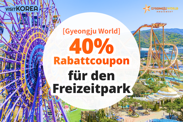 [Gyeongju World] 40% Rabattcoupon für den Freizeitpark