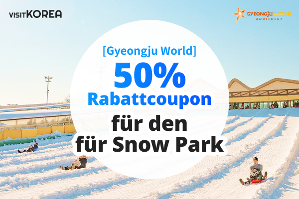 [Gyeongju World] 50% Rabattcoupon für Snow Park